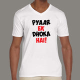 Pyaar Ek Dhoka Hai - Funny Hindi Love Quote V Neck T-Shirt For Men online india
