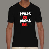 Pyaar Ek Dhoka Hai - Funny Hindi Love Quote V Neck T-Shirt For Men india