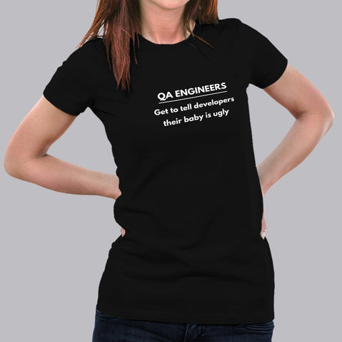 Funny Tell Developers Baby Ugly Coding QA Engineer Women's T-Shirt Online India
