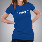 The Rock - Dwayne Johnson I bring It Women's attitude WWE t-shirt online india