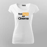 ROTI KAPDA AUR CINEMA T-Shirt For Women