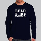 Read Books Not Shirts Funny T-Shirt For Men