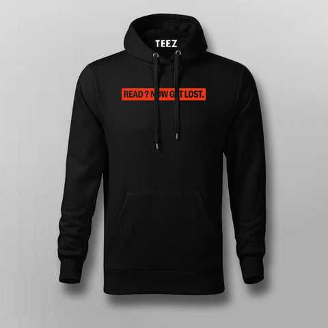 Read? Now get Lost Attitude Hoodie For Men Online India