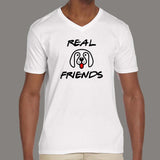 Real Friends Cute Dog V Neck T-Shirt For Men Online India