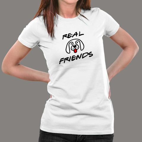 Real Friends Cute Dog T-Shirt For Women Online India