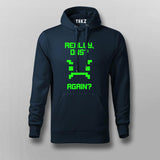 Really Once Again Funny Hoodies For Men