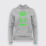 Really Once Again Funny Hoodies For Women