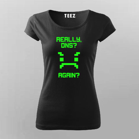 Really Once Again Funny T-Shirt For Women