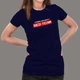 Red Team Offensive Hacker Cyber Security T-Shirt For Women