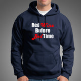 Red Wine Before Bed Time Hoodies For Men India