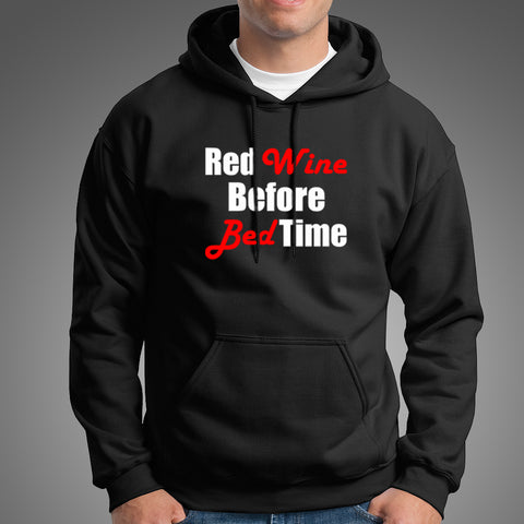 Red Wine Before Bed Time Hoodies For Men Online India