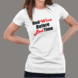 Red Wine Before Bed Time T-Shirt For Women India