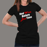 Red Wine Before Bed Time T-Shirt For Women Online India