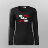 Red Wine Before Bed Time Full Sleeve T-Shirt For Women Online India