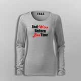 Red Wine Before Bed Time T-Shirt For Women