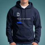 Error Page Reload This Guy Not Available Funny Hoodies For Men