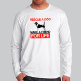 Rescue A Dog Make A Friend For Life Beagle Adopt Love Full Sleeve T-Shirt Online