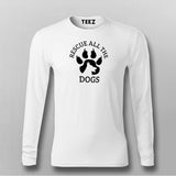 Rescue All The Dogs T-Shirt For Men