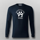 Rescue All The Dogs T-Shirt For Men