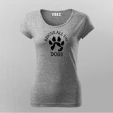 Rescue All The Dogs T-Shirt For Women