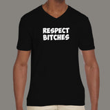 Respect Bitches Men's V Neck T-Shirt India