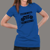Ride It Like You Stole It Biker T-Shirt For Women