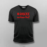 #Rosode me kaun tha Funny Meme T-shirt For Men