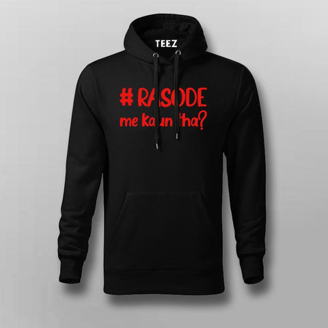 #Rosode me kaun tha Funny Meme Hoodies For Men
