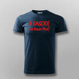 #Rosode me kaun tha Funny Meme T-shirt For Men