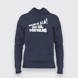 Rukh Ja Oh Dil Deewane Hindi Hoodies For Women