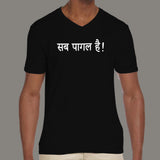 Sab Pagal Hai Hindi Men's funny v neck T-shirt online india
