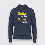 SAFAR KARO SUFFER NAHI Hoodies For Women Online India