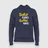 SAFAR KARO SUFFER NAHI T-Shirt For Women