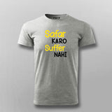 SAFAR KARO SUFFER NAHI T-shirt For Men Online Teez