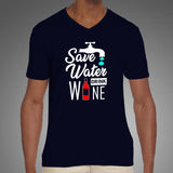 Save Water Drink Wine T-Shirt For Men