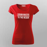 Scrum-Master-To-The-Rescue-T-Shirt For Women