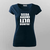 Seeda Admi Ulti Duniya Funny Hindi T-Shirt For Women