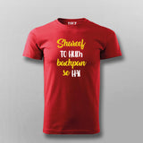 SHAREEF TO HUM BACHPAN SE HAI Hindi T-shirt For Men