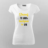 SHAREEF TO HUM BACHPAN SE HAI Hindi T-Shirt For Women Online Teez