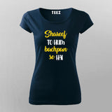SHAREEF TO HUM BACHPAN SE HAI Hindi T-Shirt For Women