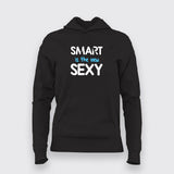 SMART IS THE NEW SEXY Funny T-Shirt For Women