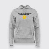 SORRY I CAN'T GO TO WORK TOMORROW I FRACTURED MY MOTIVATION Funny Hoodies For Women