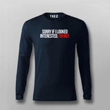 SORRY IF I LOOK Attitude T-shirt For Men
