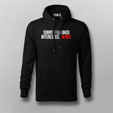 SORRY IF I LOOK Attitude Hoodies For Men