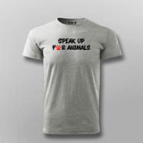 SPEAK UP FOR ANIMALS Pet Lover T-shirt For Men