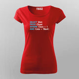 SQL Programmers Funny T-Shirt For Women Online Teez