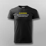 WARNING! MAY SPONTANEOUSLY START WALKING ABOUT SALES T-shirt For Men Online India