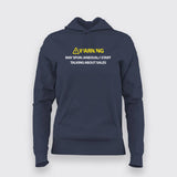 WARNING! MAY SPONTANEOUSLY START TALKING ABOUT SALES Hoodies For Women