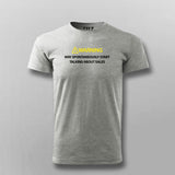 WARNING! MAY SPONTANEOUSLY START TALKING ABOUT SALES T-shirt For Men