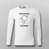 STUFF CHEMISTRY LET'S DANCE T-shirt For Men